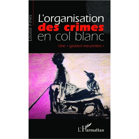 L'organisation des crimes en col blanc