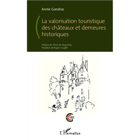 La valorisation touristique des châteaux et demeures historiques