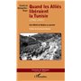 Quand les Alliés libéraient la Tunisie (1942-1943)