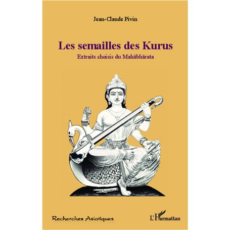 Mahabharata - Les semailles des Kurus