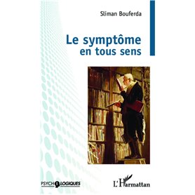 Le symptôme en tous sens