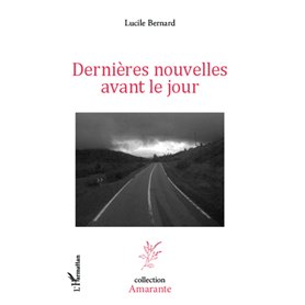 Dernières nouvelles avant le jour