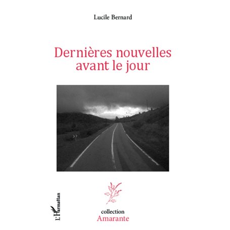 Dernières nouvelles avant le jour