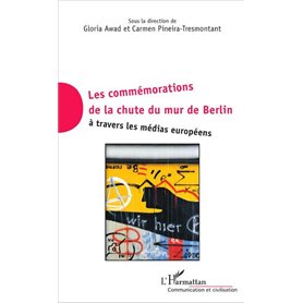 Commémorations de la chute du mur de Berlin à travers les médias européens