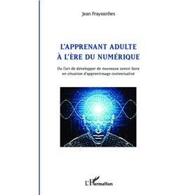 L'apprenant adulte à l'ère du numérique