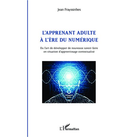 L'apprenant adulte à l'ère du numérique