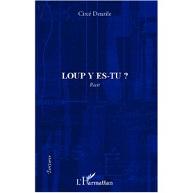 Loup y es-tu ?