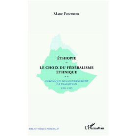 Ethiopie le choix du fédéralisme ethnique