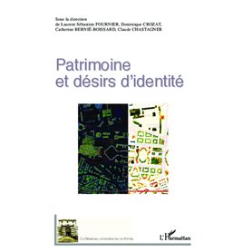 Patrimoine et désirs d'identité