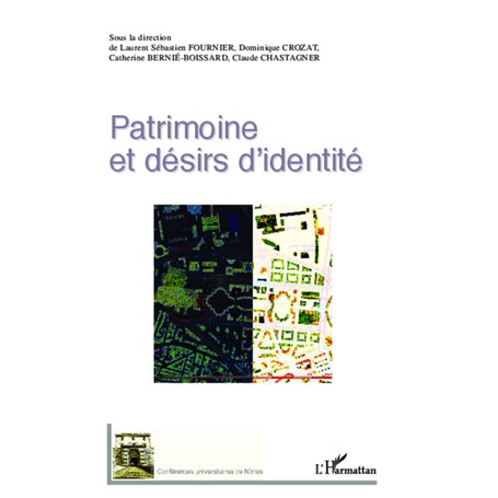 Patrimoine et désirs d'identité