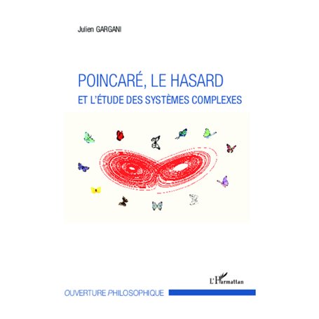 Poincaré, le hasard et l'étude des systèmes complexes