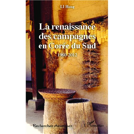 La renaissance des campagnes en Corée du Sud