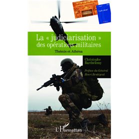 La "judiciarisation" des opérations militaires