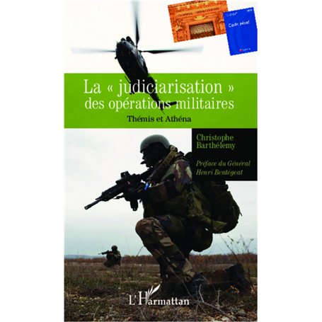 La "judiciarisation" des opérations militaires