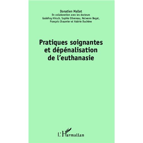 Pratiques soignantes et dépénalisation de l'euthanasie