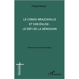 Congo-Brazzaville et son église : le défi de la démission