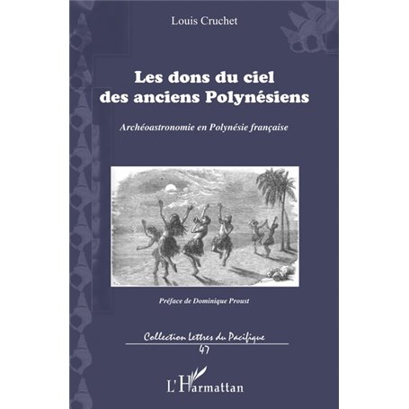 Les dons du ciel des anciens Polynésiens