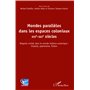 Mondes parallèles dans les espaces coloniaux