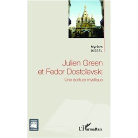 Julien Green et Fedor Dostoïevski
