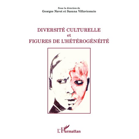 Diversité culturelle et figures de l'hétérogénéité