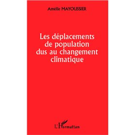 Les déplacements de population dus au changement climatique