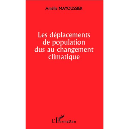 Les déplacements de population dus au changement climatique