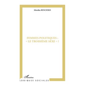 Femmes politiques : "le troisième sexe" ?