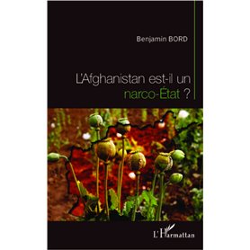 L'Afghanistan est-il un narco-Etat ?