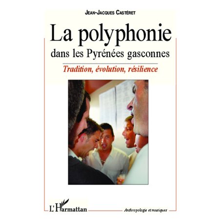 La polyphonie dans les Pyrénées gasconnes