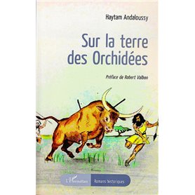 Sur la terre des Orchidées