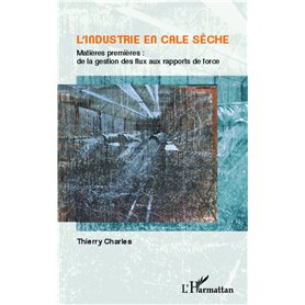 L'industrie en cale sèche