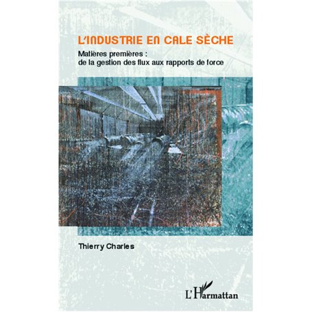 L'industrie en cale sèche