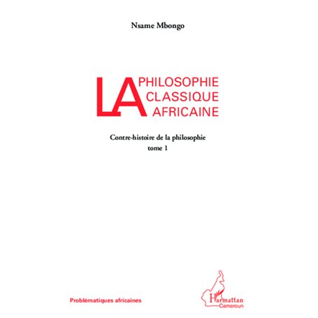 La philosophie classique africaine