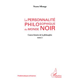 La personnalité philosophique du monde noir