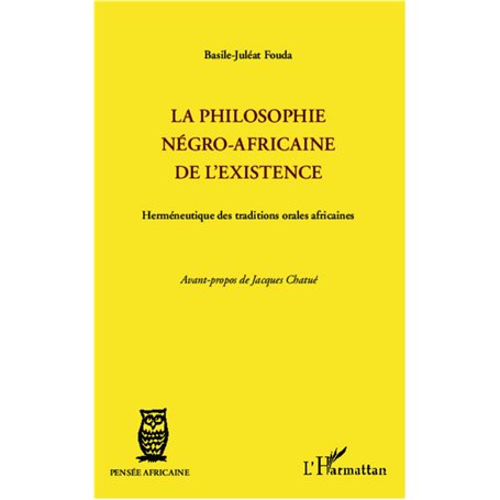 La philosophie négro-africaine de l'existence