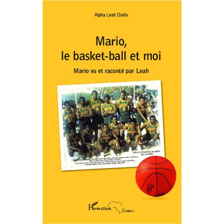 Mario, le basket-ball et moi