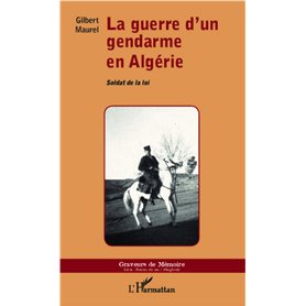 La guerre d'un gendarme en Algérie