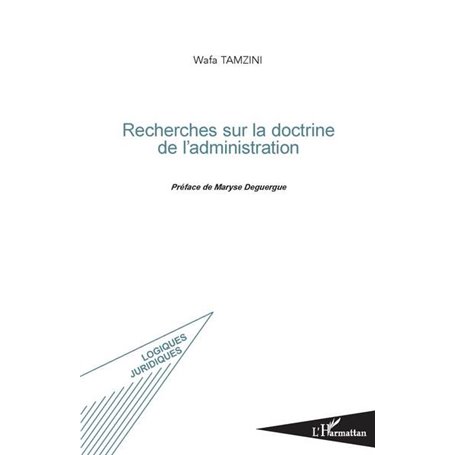 Recherches sur la doctrine de l'administration