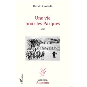 Une vie pour les Parques
