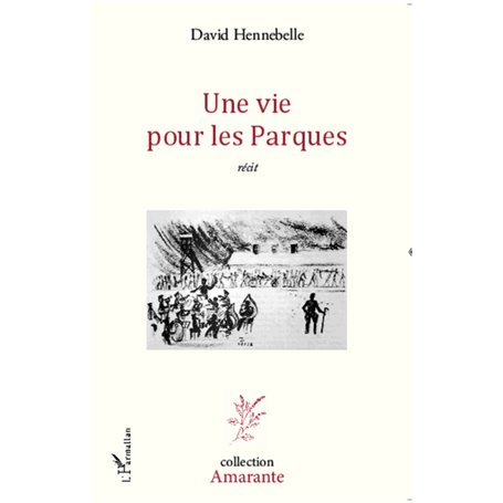 Une vie pour les Parques