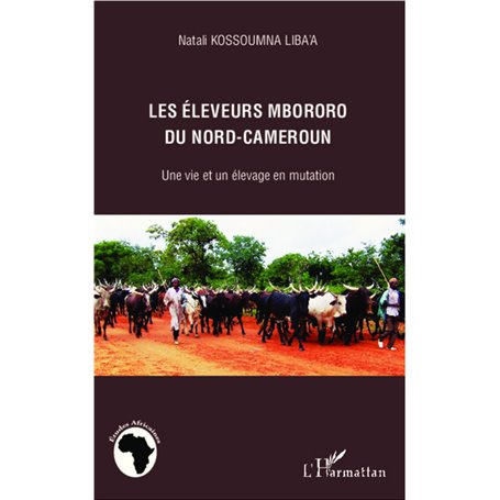 Les éleveurs mbororo du nord-Cameroun