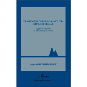 Traitement des responsabilités civile et pénale