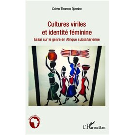 Cultures viriles et identité féminine