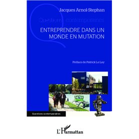 Entreprendre dans un monde en mutation