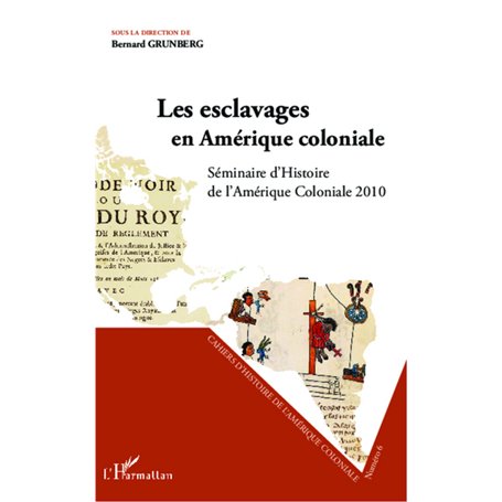 Les esclavages en Amérique coloniale