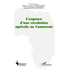 L'urgence d'une révolution agricole au Cameroun