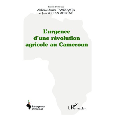 L'urgence d'une révolution agricole au Cameroun