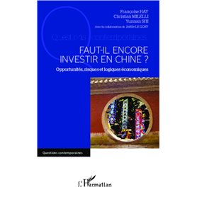 Faut-il encore investir en Chine ?