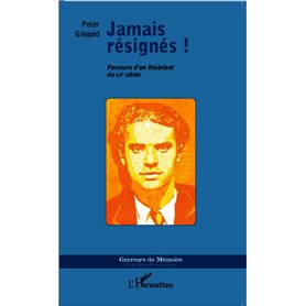 Jamais résignés !