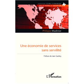 Une économie de services sans servilité